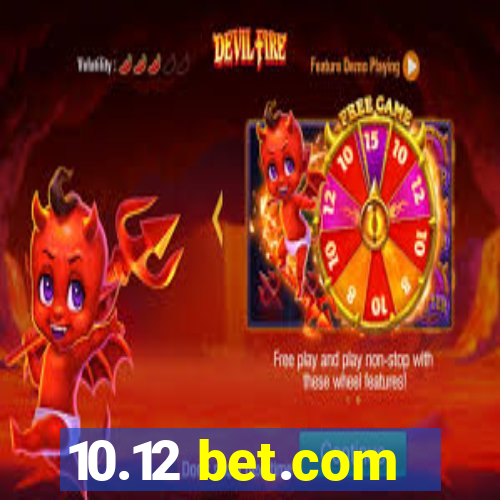 10.12 bet.com